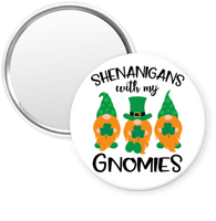 Shenanigans with my Gnomies - Pin, Magnet or Badge Holder