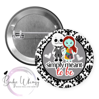 Simply Meant to Be - Halloween - Pin, Magnet or Badge Holder