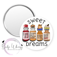 Anesthesiologist - Sweet Dreams - Pin, Magnet or Badge Holder