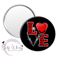Love Doctor/Nurse Valentine - Pin, Magnet or Badge Holder