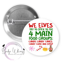 Elf Inspired - 4 Main Food Groups - Candy - Pin, Magnet or Badge Holder