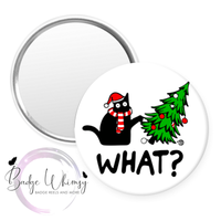 What? Cat Knocking Over Christmas Tree - Pin, Magnet or Badge Holder