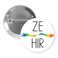 My Pronouns Are - Many to Choose From - 1.5 Inch Button Pin