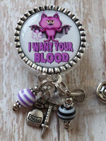 Phlebotomist Fancy Badge Reel Holder - 2 Colors Options - I Want Your Blood