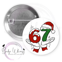 6-7 - Funny - Christmas - Pin, Magnet or Badge Holder