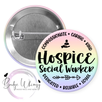 Hospice Social Worker - 2 Color Options - Blue or Rainbow - Pin, Magnet or Badge Holder (Copy)