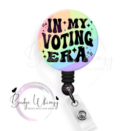 In My Voting Era - Pin, Magnet or Badge Holder