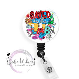 Saved by the Lab - Lab Life - Pin, Magnet or Badge Holder