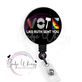 Vote - Like Ruth Sent You - Pin, Magnet or Badge Holder