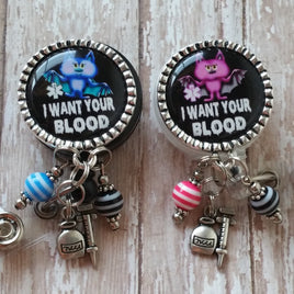 Phlebotomist Fancy Badge Reel Holder - 2 Colors Options - I Want Your Blood