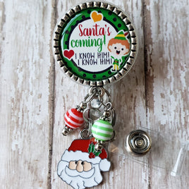 Santa's Coming - I know him - Fancy Retractable Badge Holder