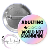Adulting Difficult 1-Star Would Not Recommend - Pin, Magnet or Badge Holder