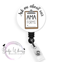 Ask Me About Our AMA Forms - Pin, Magnet or Badge Holder