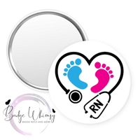 Cute Baby Feet - Nurse - RN - Pin, Magnet or Badge Holder