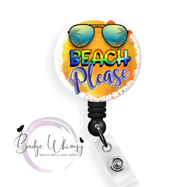 Beach Please - Pin, Magnet or Badge Holder