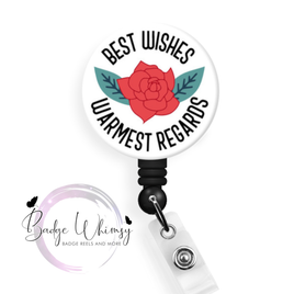 Best Wishes - Warmest Regards - Pin, Magnet or Badge Holder