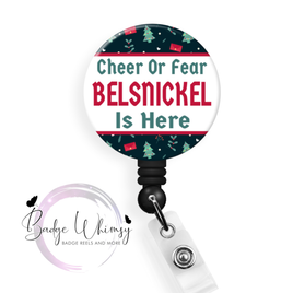 Cheer or Fear - Belsnickel Is Here - Pin, Magnet or Badge Holder