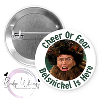 Cheer or Fear - Belsnickel Is Here - Pin, Magnet or Badge Holder