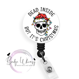 Dead Inside - But It's Christmas - Skeleton - Pin, Magnet or Badge Holder