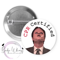 Dwight - CPR Certified - Pin, Magnet or Badge Holder