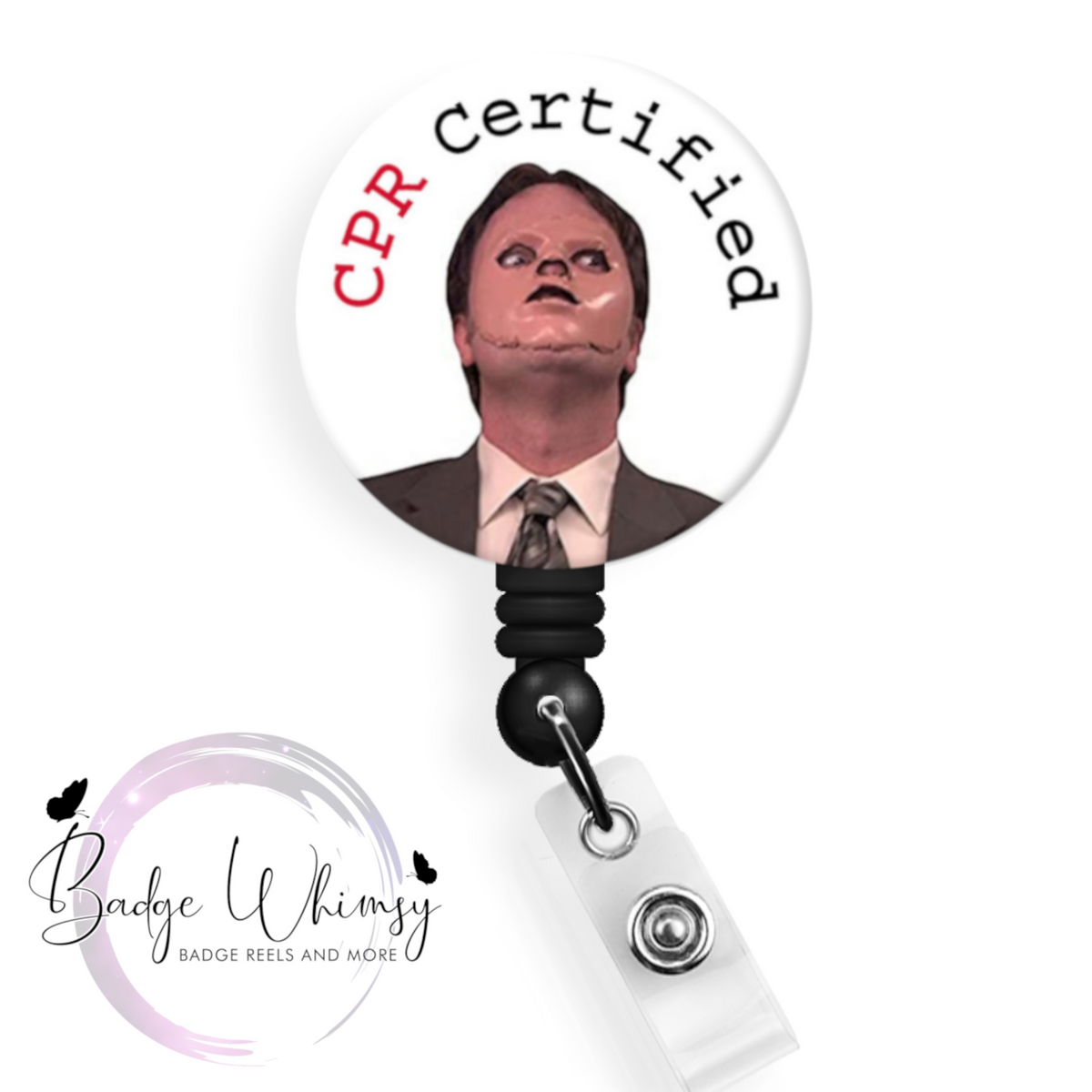 Dwight - CPR Certified - Pin, Magnet or Badge Holder| Badge Whimsy