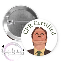 Dwight - CPR Certified - Funny - Pin, Magnet or Badge Holder