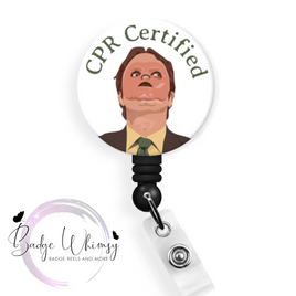 Dwight - CPR Certified - Funny - Pin, Magnet or Badge Holder