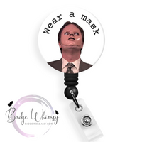 Dwight - Wear a mask - Pin, Magnet or Badge Holder