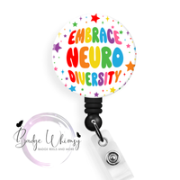 Embrace Neurodiversity - Pin, Magnet or Badge Holder