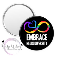 Embrace Neurodiversity - Pin, Magnet or Badge Holder