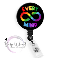 Neurodiversity - Every Mind - Pin, Magnet or Badge Holder