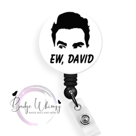 EW, David - Funny - Pin, Magnet or Badge Holder Reel