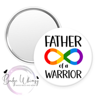 Autism - Father of a Warrior -  Pin, Magnet or Badge Holder