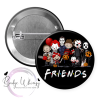 Halloween Horror Movie Friends - Pin, Magnet or Badge Holder