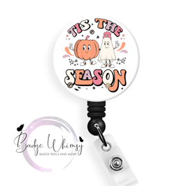 Tis The Season - Pin, Magnet or Badge Holder