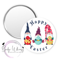 Happy Easter - Gnomes -  Pin, Magnet or Badge Holder