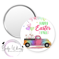 Happy Easter Y'ALL -  Pin, Magnet or Badge Holder