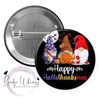 Happy Hallothanksmas Gnomes - Pin, Magnet or Badge Holder