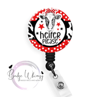 Heifer Please - Cow Themed - Pin, Magnet or Badge Holder