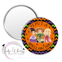 Hocus Pocus - I Put a Spell on You - Pin, Magnet or Badge Holder