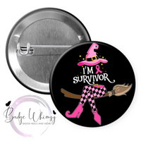 Breast Cancer Awareness - I'm a Survivor - Pin, Magnet or Badge Holder