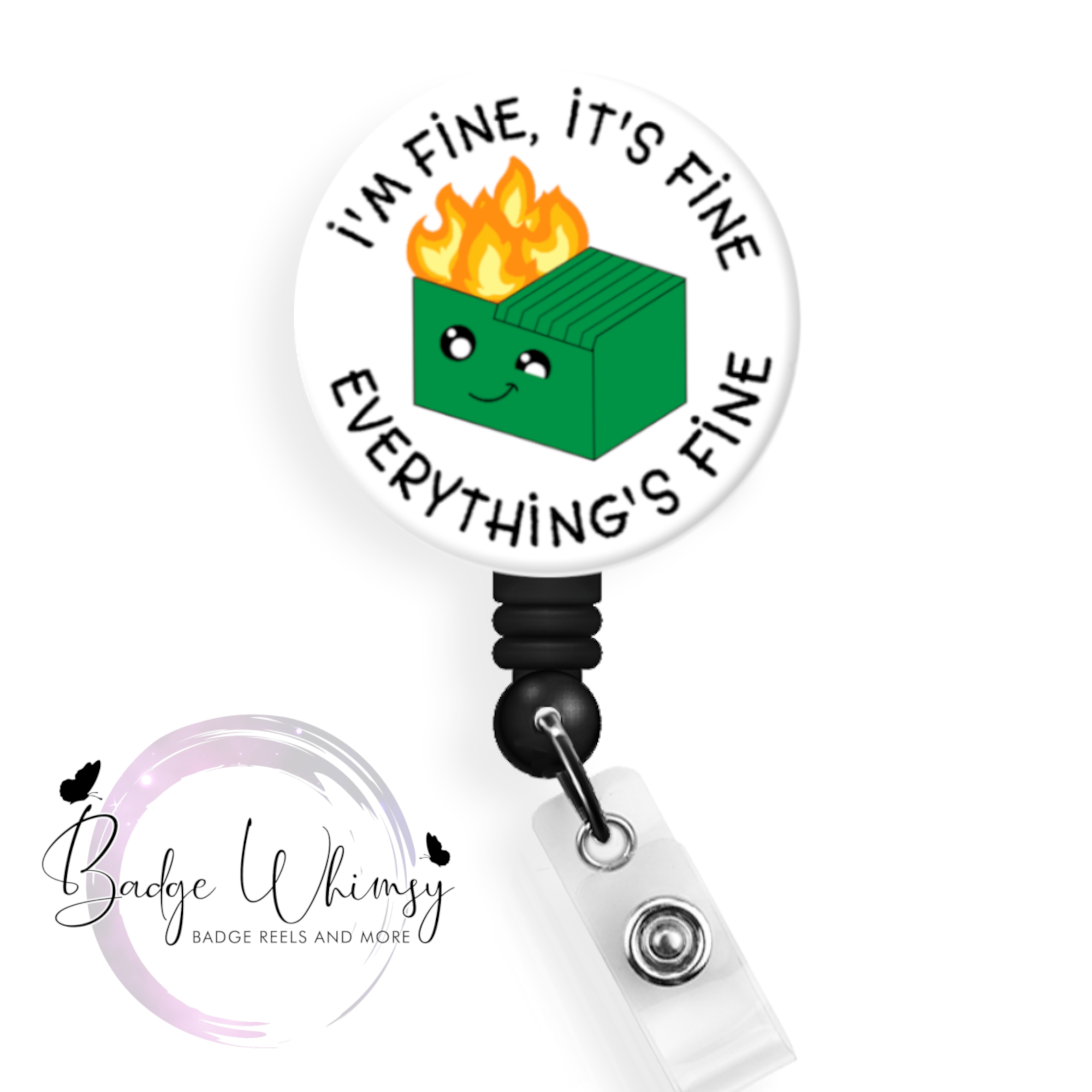 I'm Fine, It's Fine - Everything's Fine - Dumpster Fire - Pin, Magnet