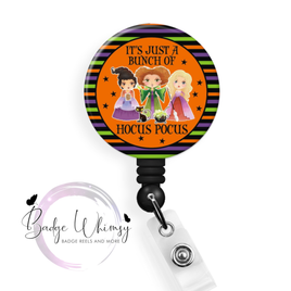 It's Just a Bunch of Hocus Pocus - Halloween - Pin, Magnet or Badge Holder