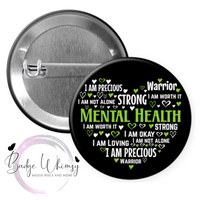 Mental Health Awareness - Pin, Magnet or Badge Holder