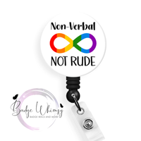 Neurodivergent - Non-Verbal Not Rude - Pin, Magnet or Badge Holder