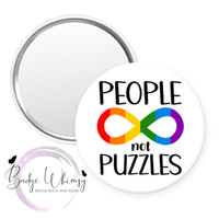 Neurodivergent - People Not Puzzles - Pin, Magnet or Badge Holder