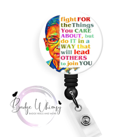 Fight for Things you Care About - Pin, Magnet or Badge Holder