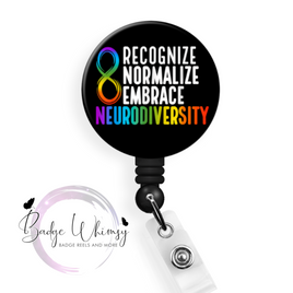 Recognize, Normalize, Embrace Neurodiversity - Pin, Magnet or Badge Holder