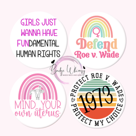 Protect Roe v Wade - Women's Rights - 1.5 Inch Button - Set of 4 Magnets or Pins