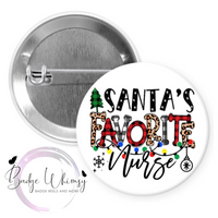 Santa's Favorite Nurse - 1.5 Inch Button - Pin, Magnet or Badge Holder